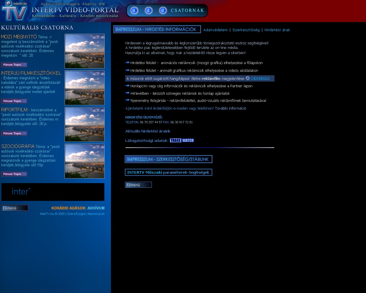 INTERTV.HU HAS BEEN CREATED IN 2004. EVENTUALY IT HAS BEEN NEVER PUBLISHED!